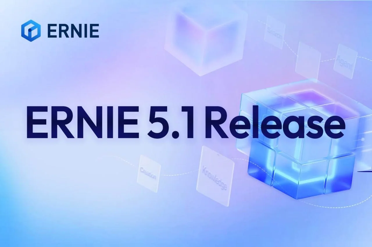 Baidu выпустила Ernie 5.1: модель с тремя параметрами Ernie 5.0 и 4 место в мировом рейтинге
